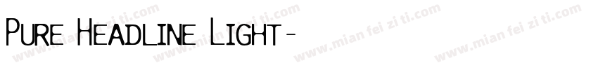 Pure Headline Light字体转换
